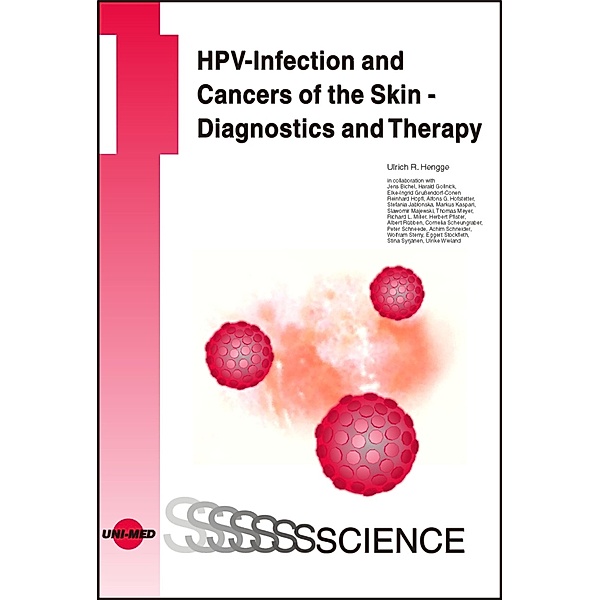 HPV-Infection and Cancers of the Skin - Diagnostics and Therapy / UNI-MED Science, Ulrich R. Hengge