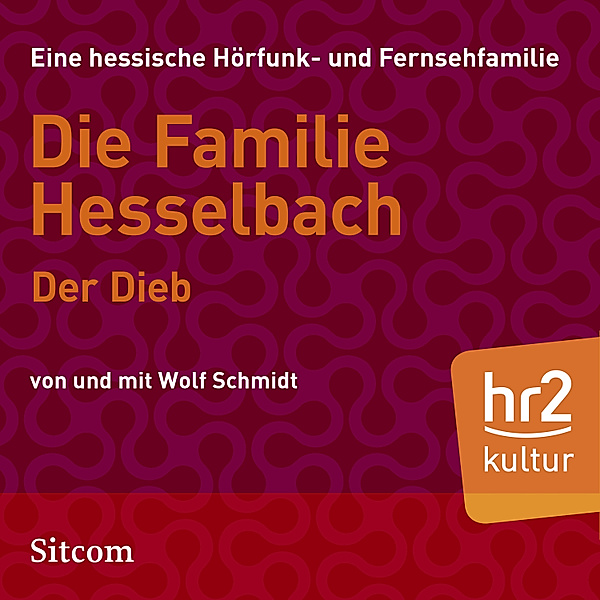 HR Edition - Die Familie Hesselbach - Der Dieb, Wolf Schmidt