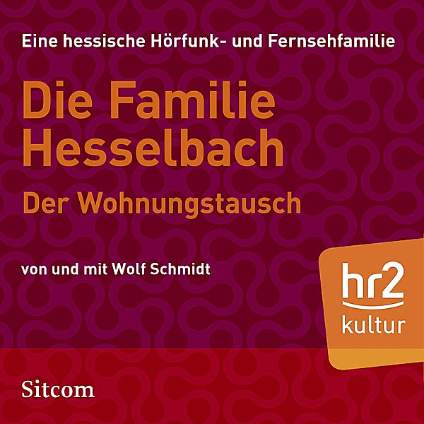 HR Edition - Die Familie Hesselbach - Der Wohnungstausch, Wolf Schmidt