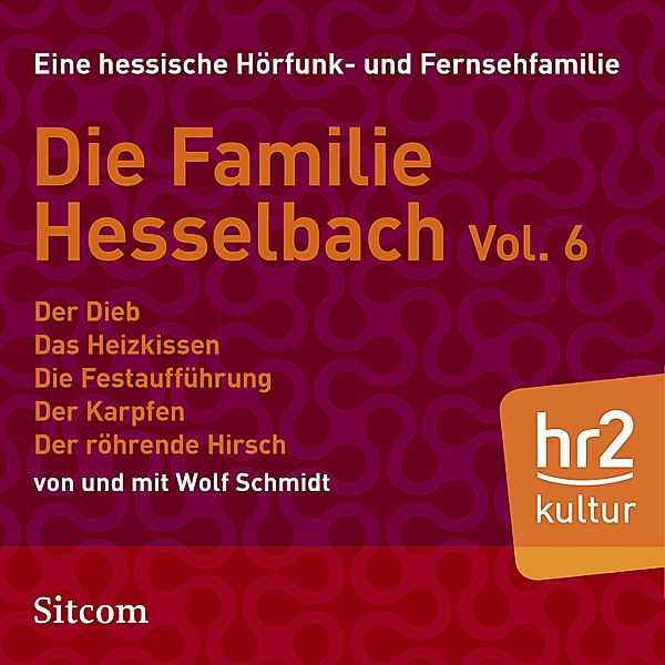 HR Edition - Die Familie Hesselbach -  Vol. VI, Wolf Schmidt