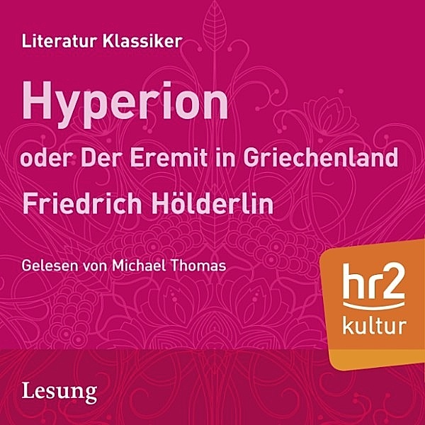 HR Edition - Hyperion oder Der Eremit aus Griechenland, Friedrich Hölderlin
