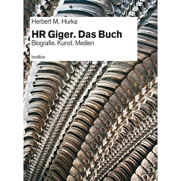 HR Giger. Das Buch, Herbert M. Hurka