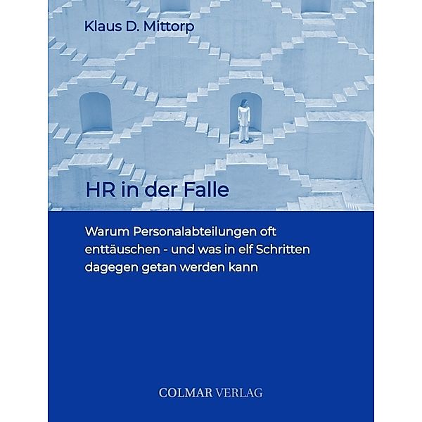 HR in der Falle, Klaus D. Mittorp