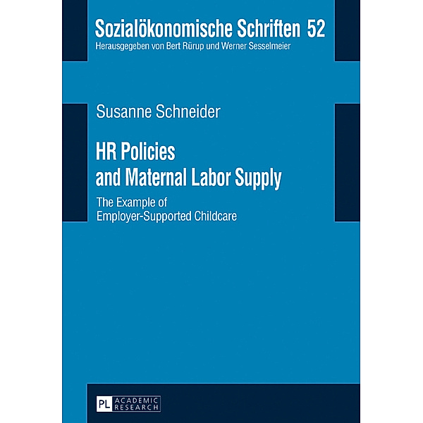 HR Policies and Maternal Labor Supply, Susanne Schneider