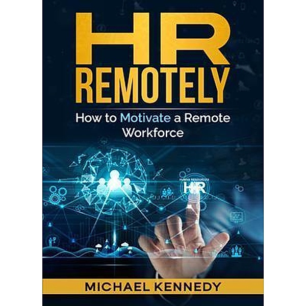 HR REMOTELY, Michael Kennedy