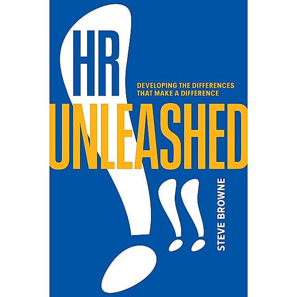 HR Unleashed!!, Steve Browne