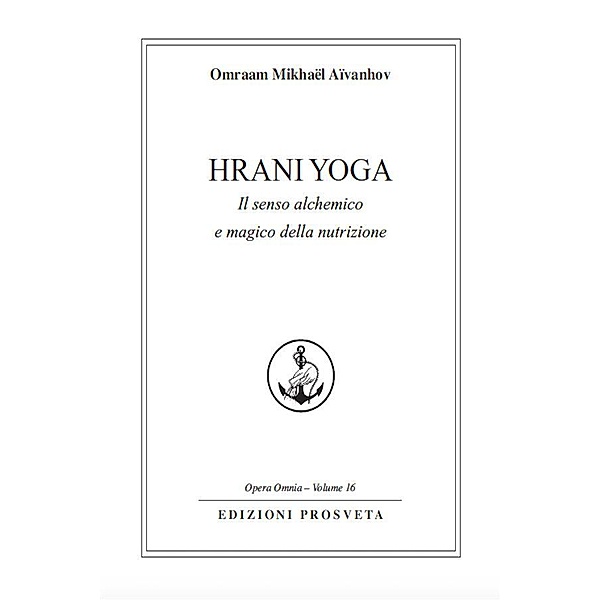 Hrani Yoga, Omraam Mikhaël Aïvanhov