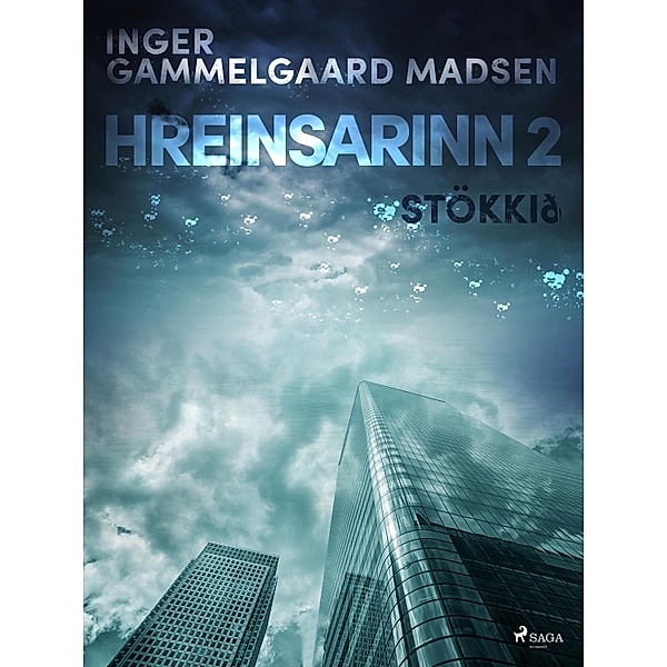 Hreinsarinn 2: Stökkið / Hreinsarinn Bd.2, Inger Gammelgaard Madsen