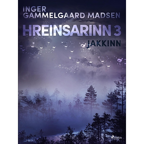 Hreinsarinn 3: Jakkinn / Hreinsarinn Bd.3, Inger Gammelgaard Madsen