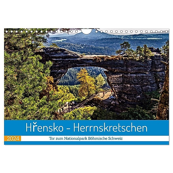 Hrensko - Herrnskretschen - Tor zum Nationalpark Böhmische Schweiz (Wandkalender 2024 DIN A4 quer), CALVENDO Monatskalender, Holger Felix