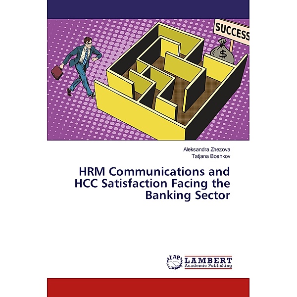 HRM Communications and HCC Satisfaction Facing the Banking Sector, Aleksandra Zhezova, Tatjana Boshkov