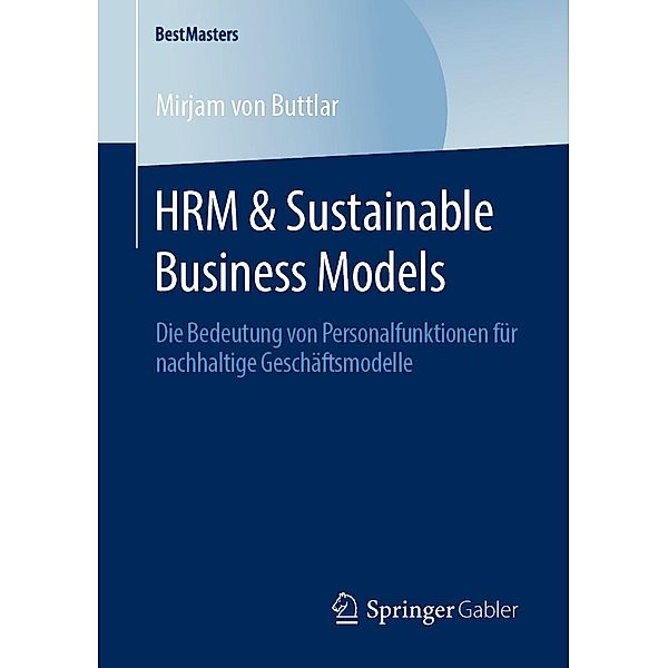 HRM & Sustainable Business Models / BestMasters, Mirjam von Buttlar