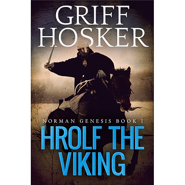 Hrolf the Viking, Griff Hosker