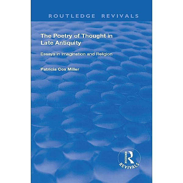 hThe Poetry of Thought in Late Antiquity, Patricia Cox Miller