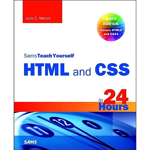 HTML and CSS in 24 Hours, Sams Teach Yourself, Meloni Julie C.