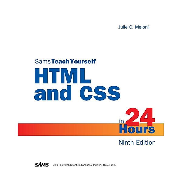 HTML and CSS in 24 Hours, Sams Teach Yourself, Julie Meloni