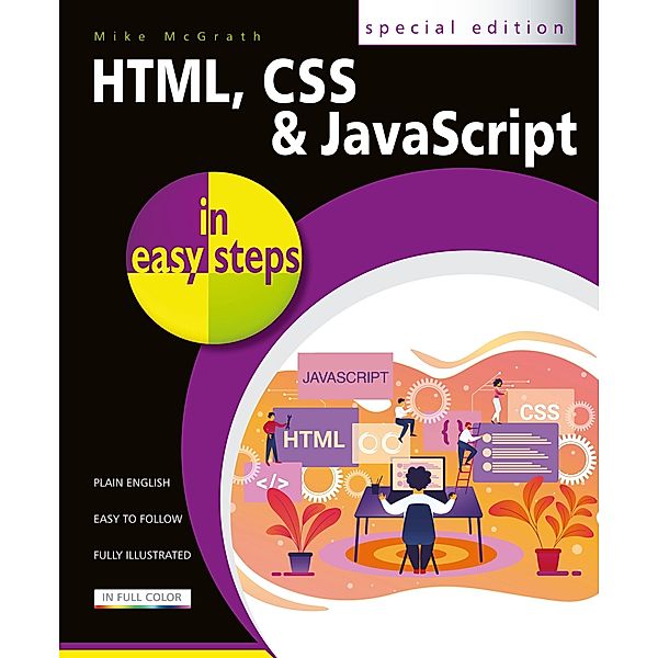 HTML, CSS & JavaScript in easy steps, Mike McGrath