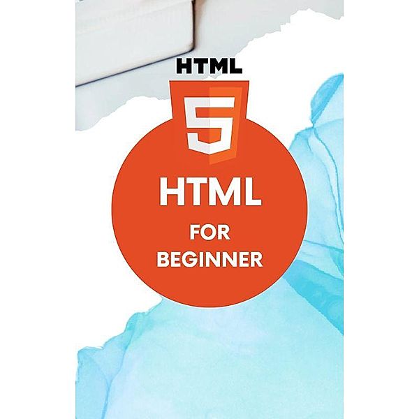 HTML for Beginner, Ashutosh Dwivedi