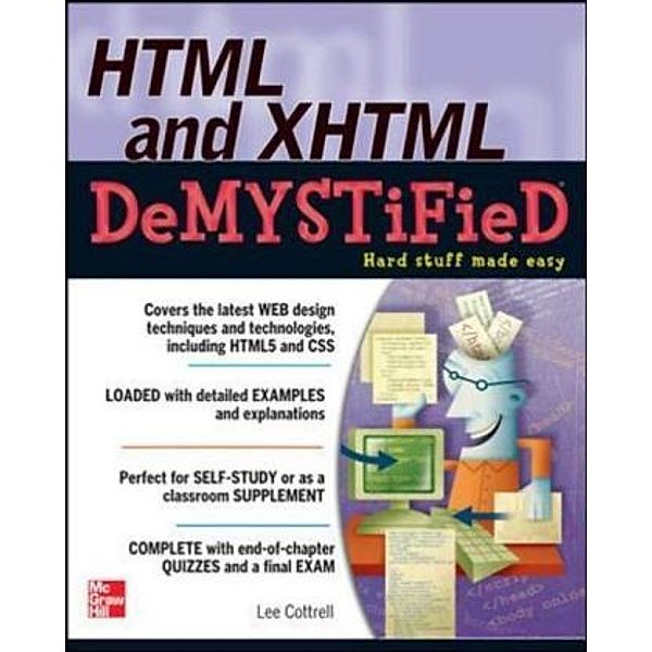 HTML & XHTML DeMYSTiFieD, Lee M. Cottrell