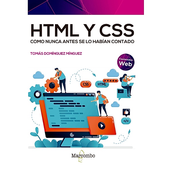 HTML y CSS como nunca antes se lo habían contado, Tomás Domínguez Mínguez