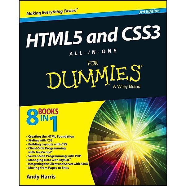 HTML5 and CSS3 All-in-One For Dummies, Andy Harris