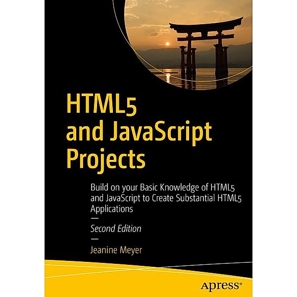 HTML5 and JavaScript Projects, Jeanine Meyer