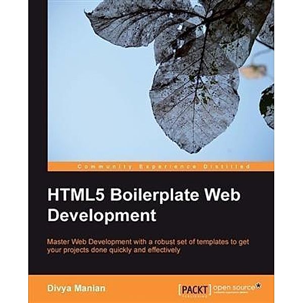 HTML5 Boilerplate Web Development, Divya Manian