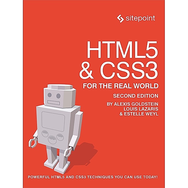 HTML5 & CSS3 For The Real World, Alexis Goldstein