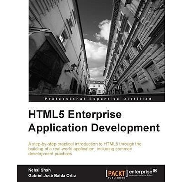 HTML5 Enterprise Application Development, Nehal Shah