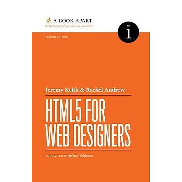 HTML5 for Web Designers, Jeremy Keith