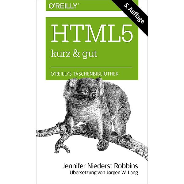 HTML5 kurz & gut, Jennifer Niederst Robbins