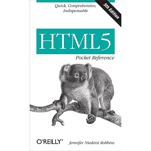 HTML5 Pocket Reference, Jennifer Robbins