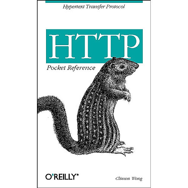 HTTP Pocket Reference, Clinton Wong