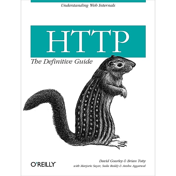 HTTP: The Definitive Guide / Definitive Guides, David Gourley