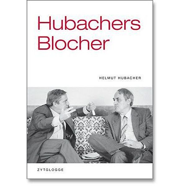 Hubachers Blocher, Helmut Hubacher