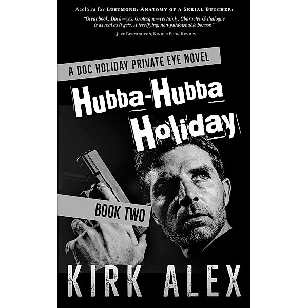 Hubba-Hubba Holiday (Edgar Doc Holiday, #2) / Edgar Doc Holiday, Kirk Alex