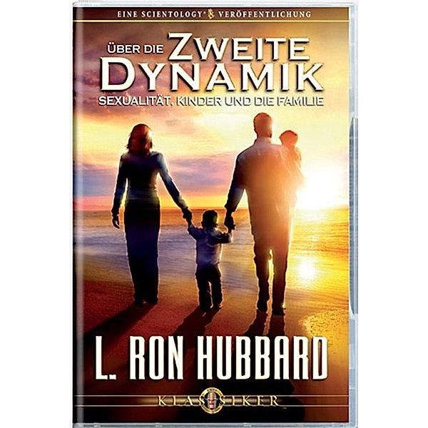 Hubbard, L: Über die Zweite Dynamik, L. Ron Hubbard