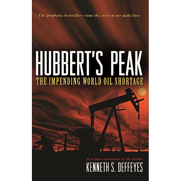 Hubbert's Peak, Kenneth S. Deffeyes