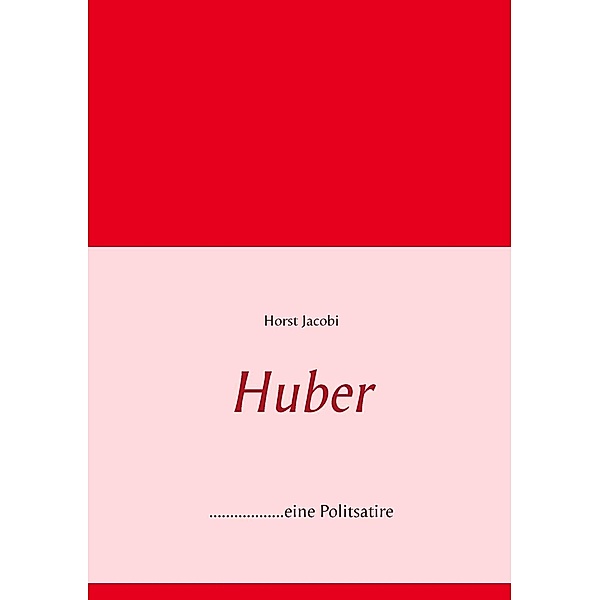 Huber, Horst Jacobi