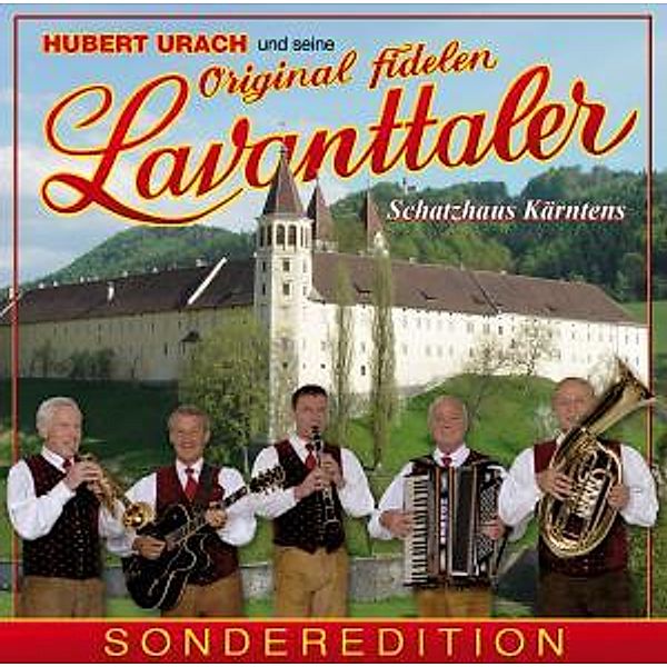 HUBERT URACH UND DIE ORIG. FIDELEN LAVANTTALER - Schatzhaus Kärnten, Hubert Urach U.s.orig.fidelen Lavantaler