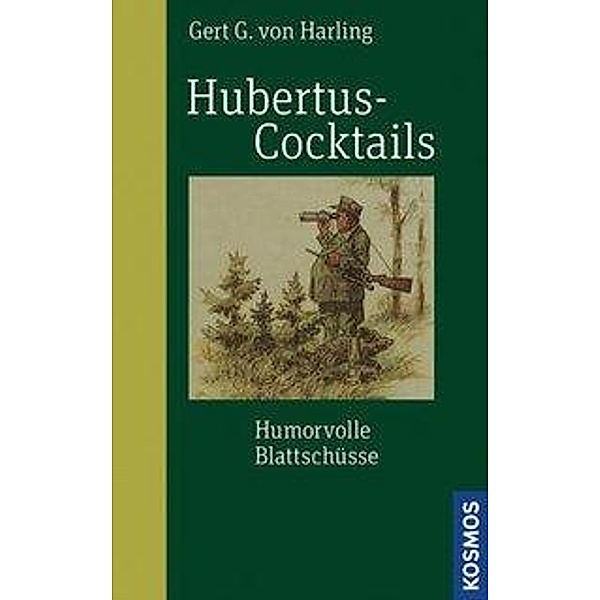 Hubertuscocktails, Gert G. von Harling