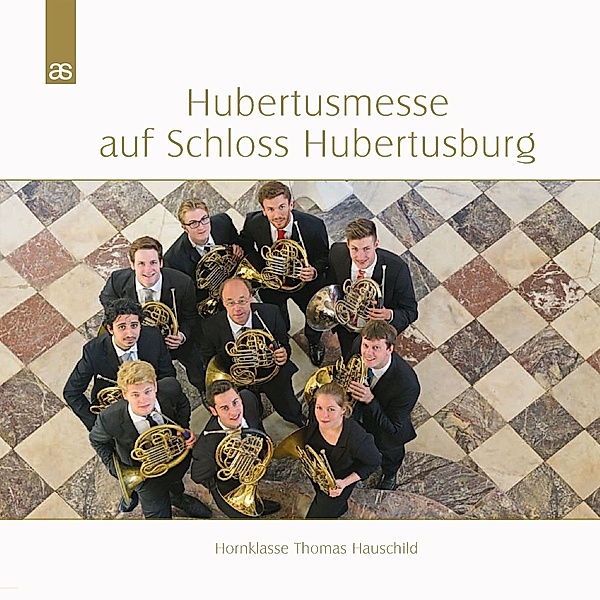 Hubertusmesse Schloss Hubertusburg, Hornklasse Thomas Hausschild, Musikhochule Lpz.