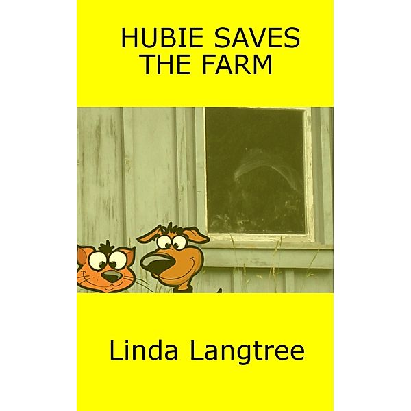 Hubie Saves The Farm, Chuck Swope