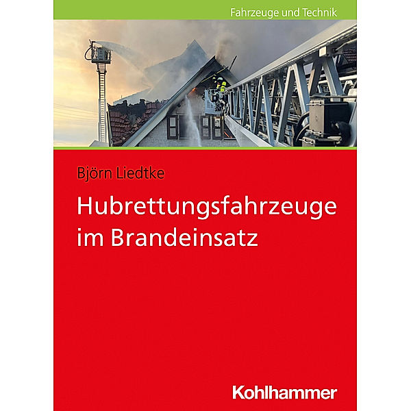 Hubrettungsfahrzeuge im Brandeinsatz, Björn Liedtke