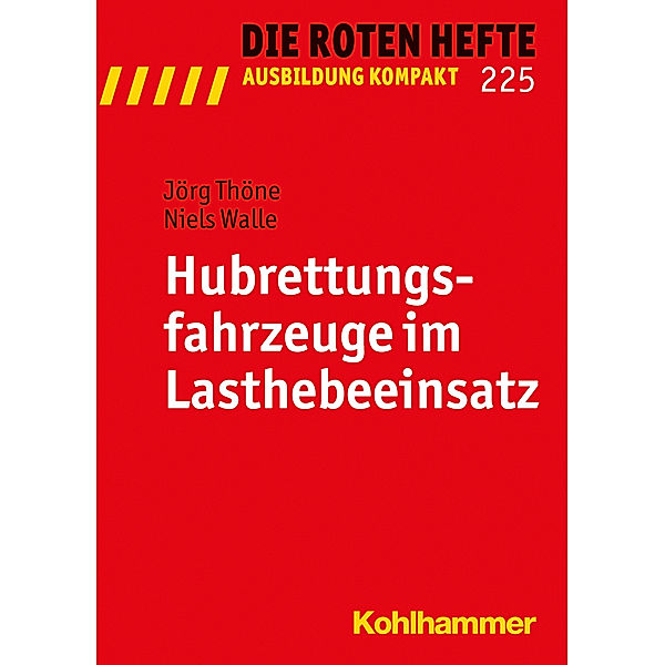 Hubrettungsfahrzeuge im Kraneinsatz, Jörg Thöne, Niels Walle