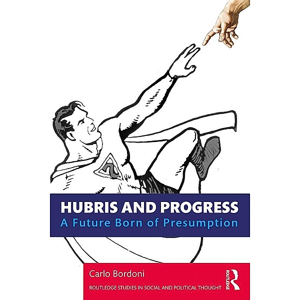 Hubris and Progress, Carlo Bordoni