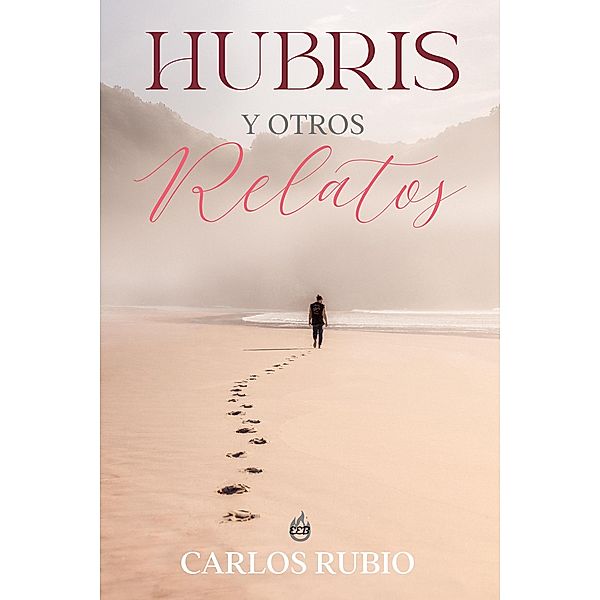 Hubris y Otros Relatos, Carlos Rubio