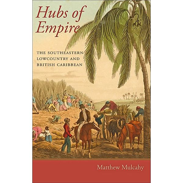 Hubs of Empire, Matthew Mulcahy