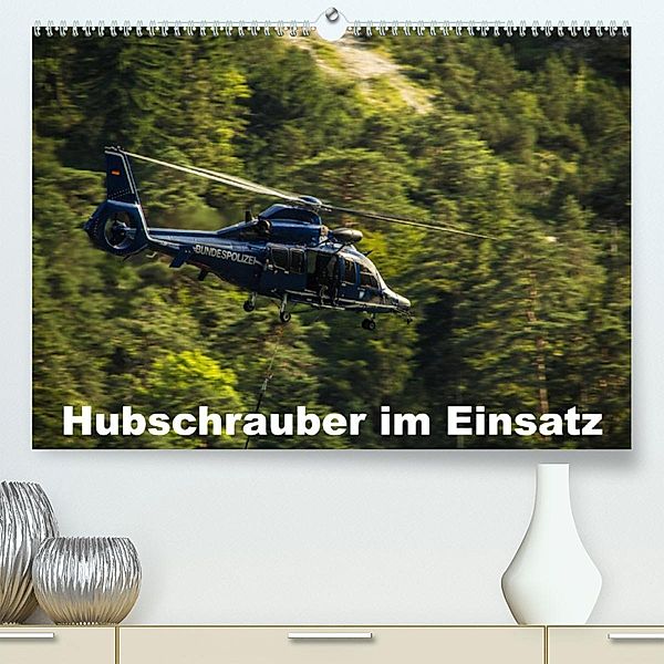 Hubschrauber im Einsatz (Premium, hochwertiger DIN A2 Wandkalender 2023, Kunstdruck in Hochglanz), Heinrich Schnell