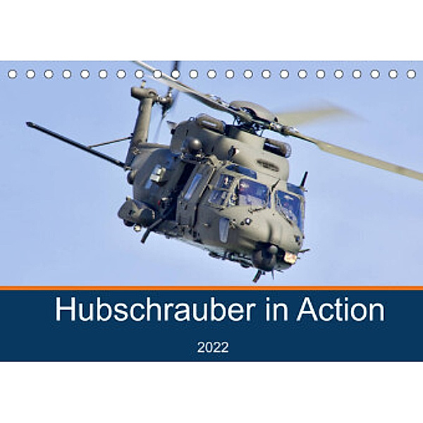 Hubschrauber in Action (Tischkalender 2022 DIN A5 quer), MUC-Spotter